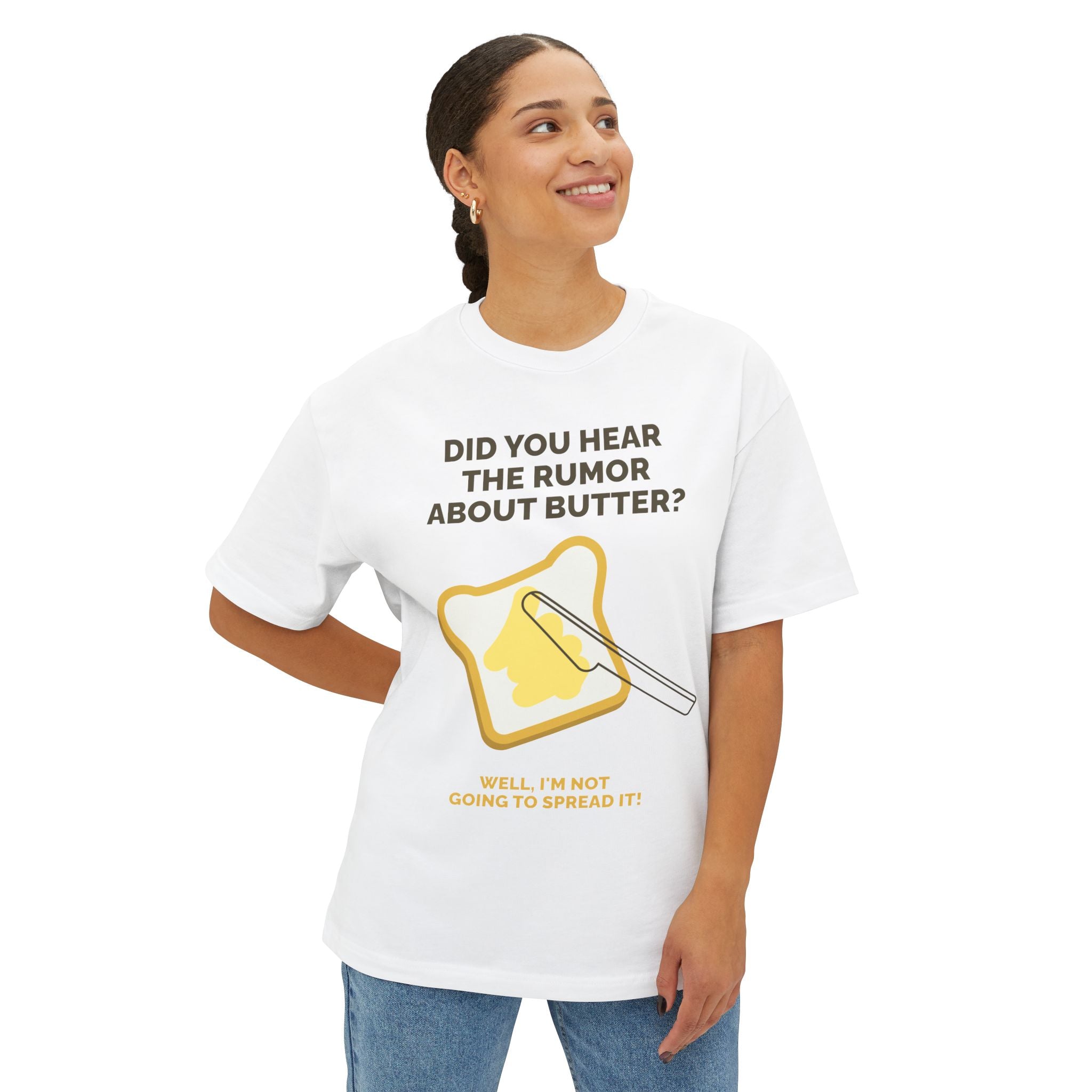 Funny Butter Pun Tee — "Did You Hear the Rumor About Butter?" Oversized T‑Shirt