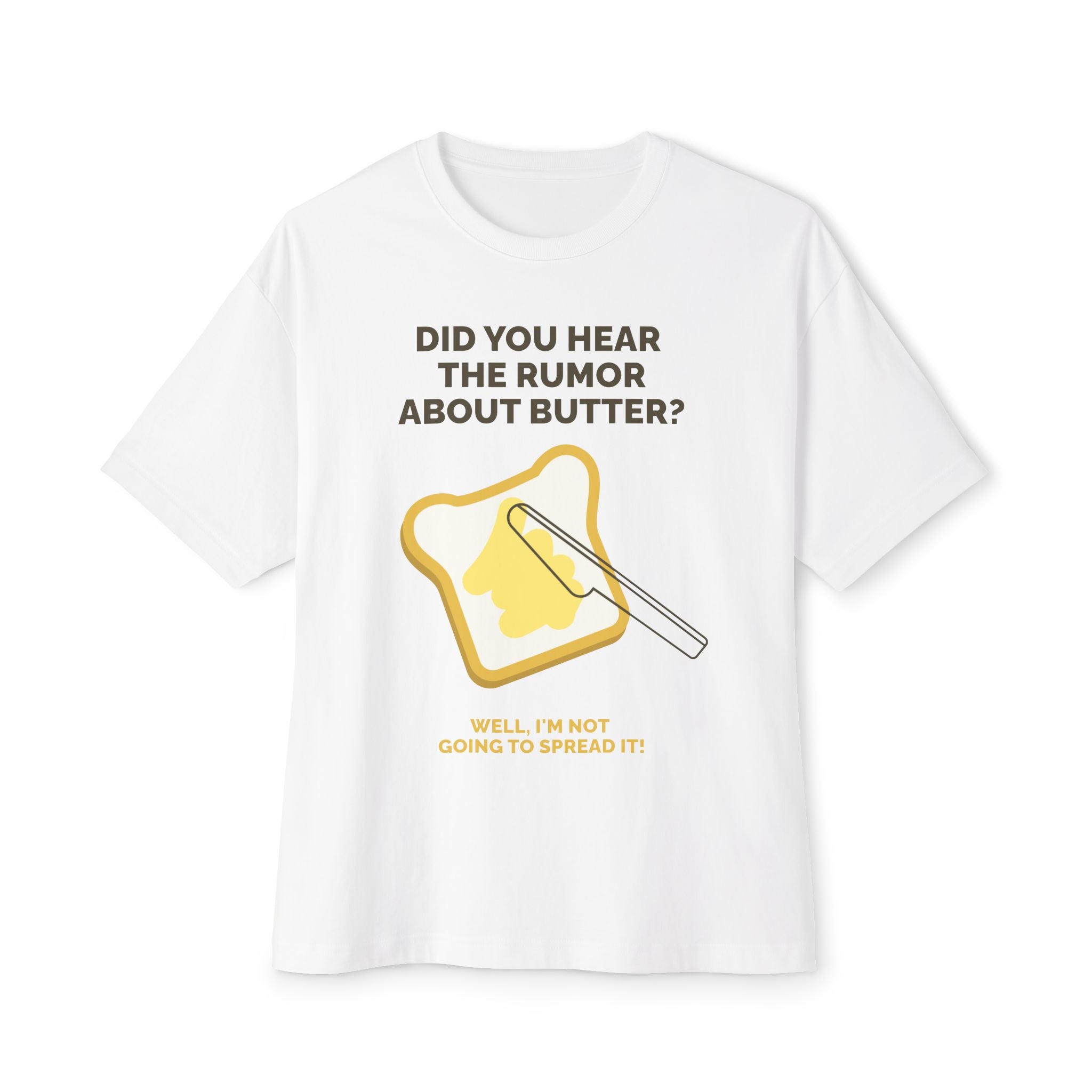 Funny Butter Pun Tee — "Did You Hear the Rumor About Butter?" Oversized T‑Shirt